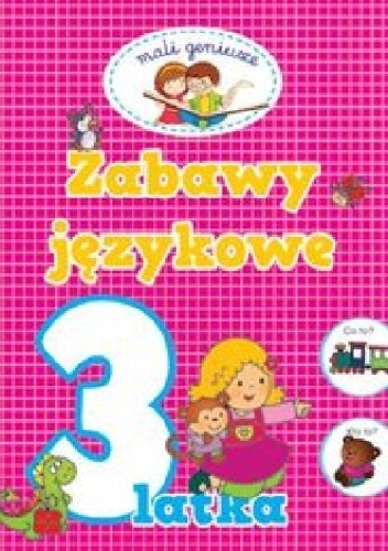Okładka: Elżbieta Lekan - Zabawy językowe 3-latka. Mali geniusze