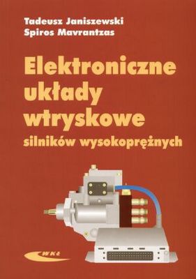 Okładka:  Spiros Mavrantzas - Elektroniczne układy wtryskowe silników wysokoprężnych