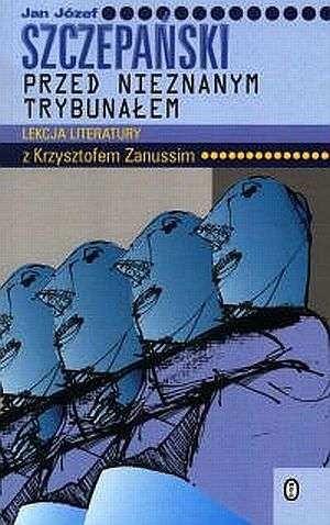 Okładka: Jan Józef Szczepański - Przed Nieznanym Trybunałem