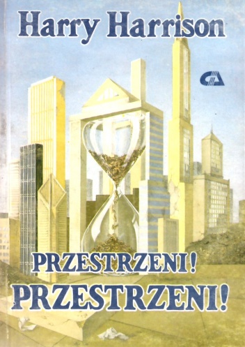 Okładka: Harry Harrison - Przestrzeni! Przestrzeni!