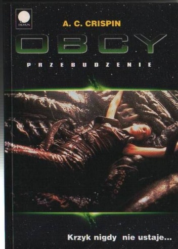 Okładka: Ann Carol Crispin - Obcy: Przebudzenie