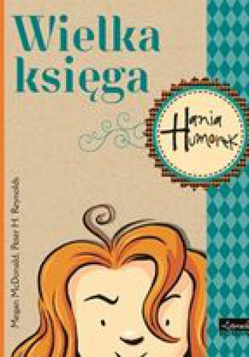 Okładka: Megan McDonald - Wielka księga. Hania Humorek