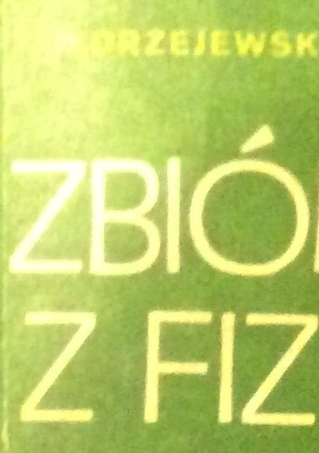 Okładka: Jędrzej Jędrzejewski - Zbiór zadań z fizyki dla kandydatów na wyższe uczelnie