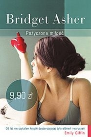 Okładka: Bridget Asher - Pożyczona miłość