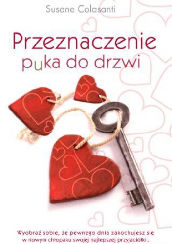 Okładka: Susane Colasanti - Przeznaczenie puka do drzwi