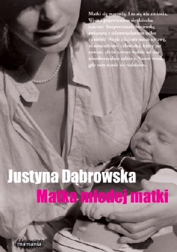 Okładka: Justyna Dąbrowska - Matka młodej matki