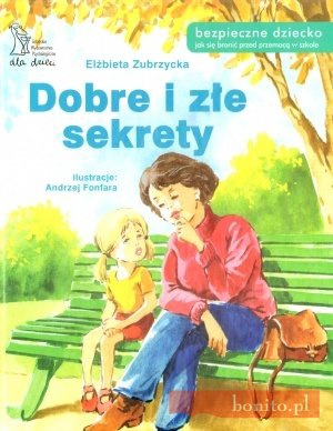 Okładka: Elżbieta Zubrzycka - Dobre i złe sekrety
