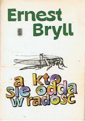 Okładka: Ernest Bryll - a kto się odda w radość