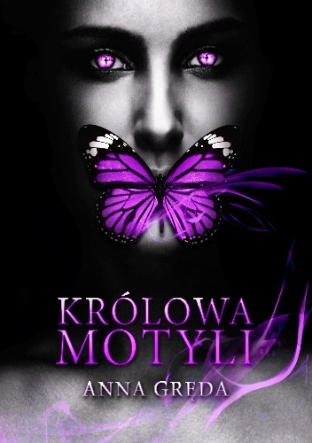 Okładka: Anna Gręda - Królowa Motyli