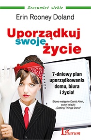 Okładka: Erin Rooney Doland - Uporządkuj swoje życie