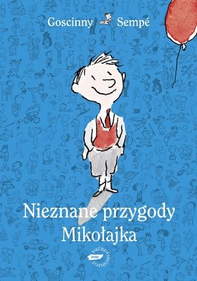 Okładka: Jean-Jacques Sempé - Nieznane przygody Mikołajka