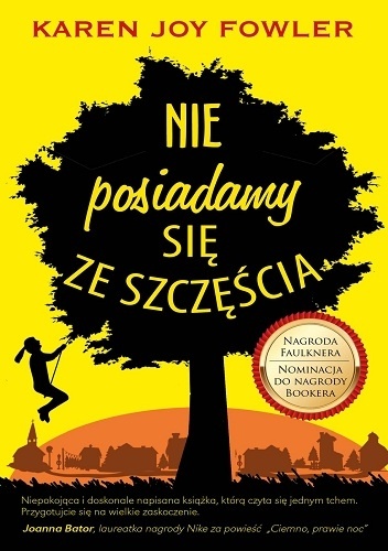 Okładka: Karen Joy Fowler - Nie posiadamy się ze szczęścia