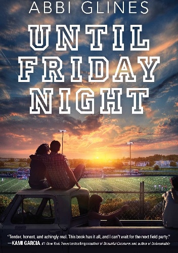 Okładka: Abbi Glines - Until Friday Night