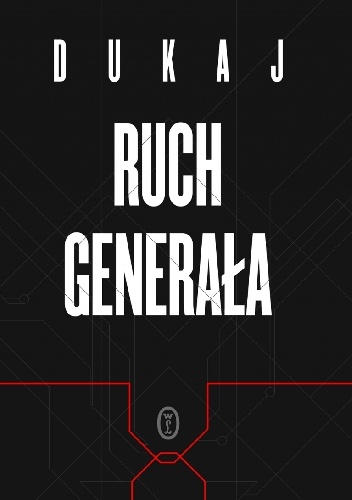 Okładka: Jacek Dukaj - Ruch Generała