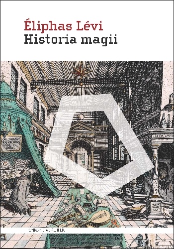 Okładka: Eliphas Lévi - Historia magii