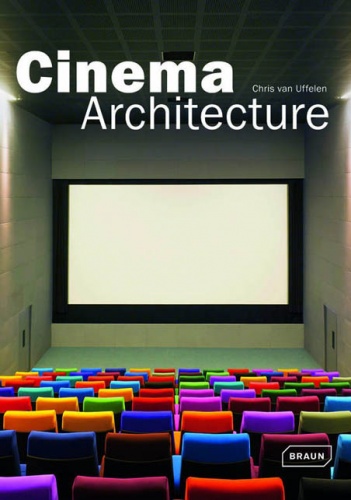Okładka: Chris van Uffelen - Cinema Architecture