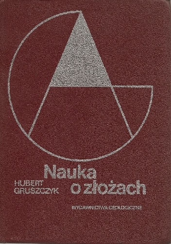 Okładka: Hubert Gruszczyk - Nauka o złożach