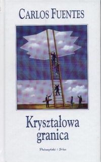 Okładka: Carlos Fuentes - Kryształowa Granica