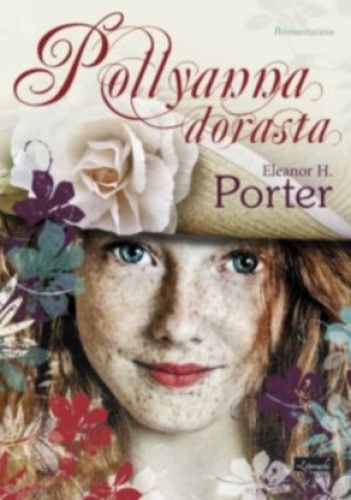 Okładka: Eleanor Hodgeman Porter - Pollyanna dorasta
