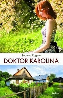 Okładka: Joanna Rogala - Doktor Karolina