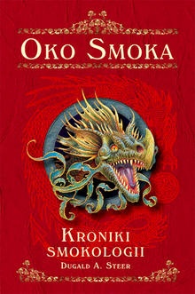 Okładka: Dugald A. Steer - Oko Smoka