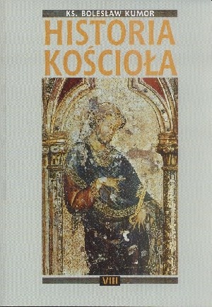 Okładka: Bolesław Kumor - Historia Kościoła. Tom VIII: czasy współczesne 1914-1992