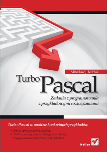 Okładka: Mirosław J. Kubiak - Turbo Pascal. Zadania z programowania z przykładowymi rozwiązaniami