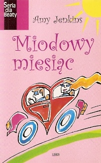 Okładka: Amy Jenkins - Miodowy miesiąc