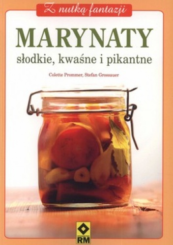 Okładka: Colette Prommer - Marynaty. Słodkie, kwaśne i pikantne