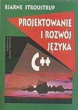 Okładka: Bjarne Stroustrup - Projektowanie i rozwój języka C++