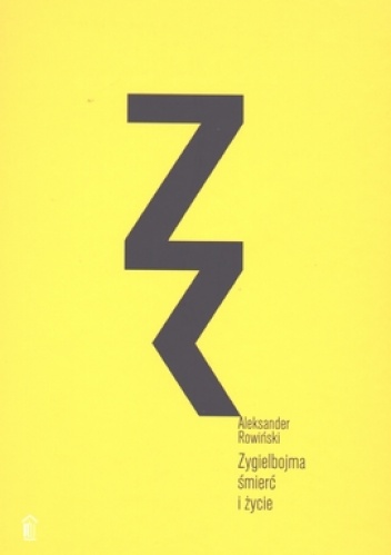Okładka: Aleksander Rowiński - Zygielbojma śmierć i życie