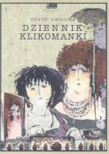 Okładka: Floria Netnicka - Dziennik klikomanki