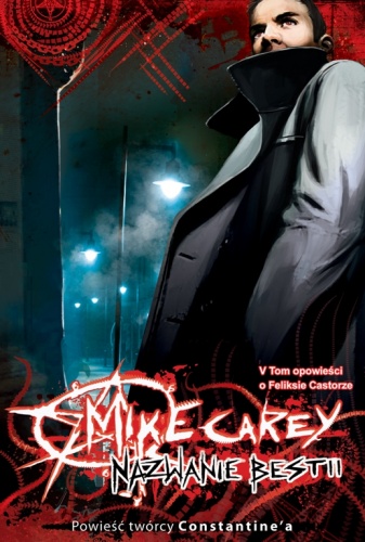 Okładka: Mike Carey - Nazwanie Bestii