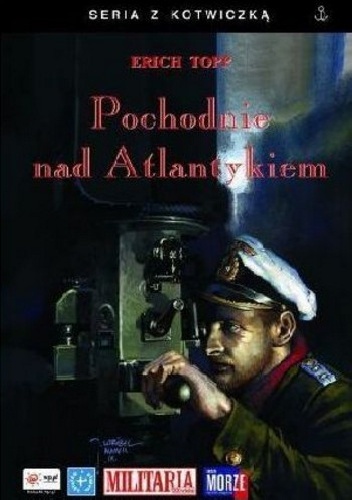 Okładka: Erich Topp - Pochodnie nad Atlantykiem