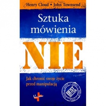 Okładka: Henry Cloud - Sztuka mówienia "nie"
