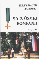 Okładka: Jerzy Błażej Bauer - My z ósmej kompanii