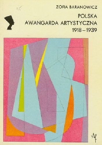Okładka: Zofia Baranowicz - Polska awangarda artystyczna 1918-1939
