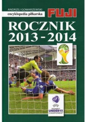 Okładka: Andrzej Gowarzewski - Fuji 42. Rocznik 2013-2014