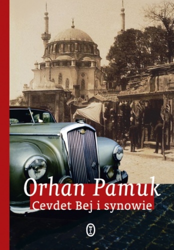 Okładka: Orhan Pamuk - Cevdet Bej i synowie