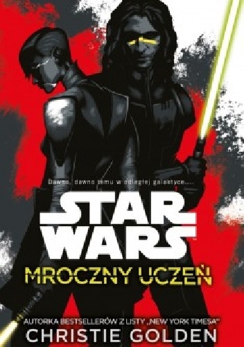 Okładka: Christie Golden - Star Wars. Mroczny uczeń