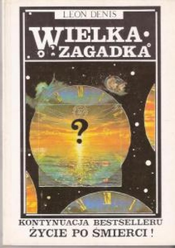 Okładka:  - Wielka zagadka - Leon Denis