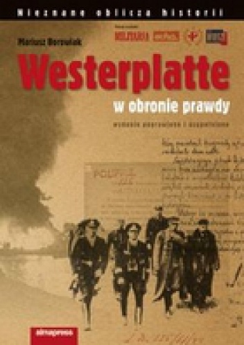 Okładka: Mariusz Borowiak - Westerplatte. W obronie prawdy