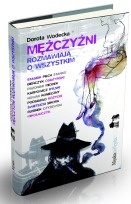 Okładka: Dorota Wodecka - Mężczyźni rozmawiają o wszystkim