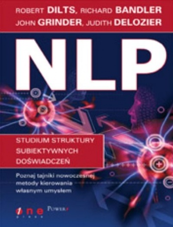 Okładka: Richard Bandler - NLP. Studium struktury subiektywnych doświadczeń