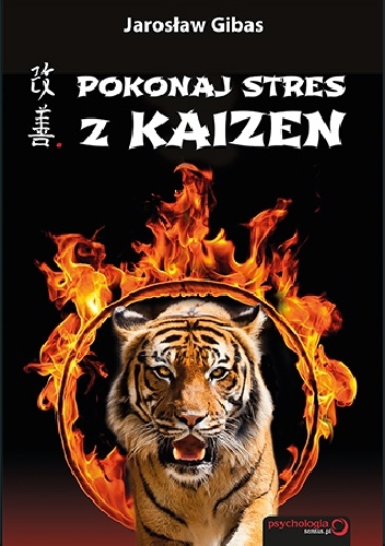 Okładka: Jarosław Gibas - Pokonaj stres z Kaizen