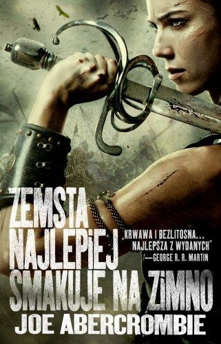 Okładka: Joe Abercrombie - Zemsta najlepiej smakuje na zimno