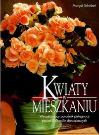 Okładka: Margot Schubert - Kwiaty w mieszkaniu
