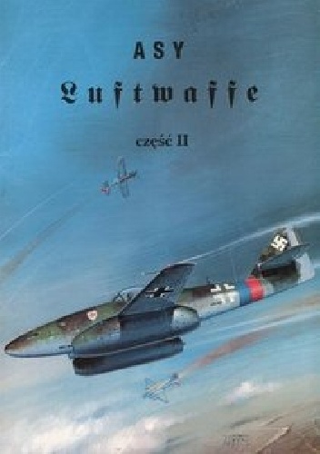 Okładka: Janusz Ledwoch - Asy Luftwaffe cz.2