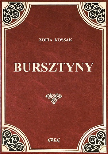 Okładka: Zofia Kossak-Szczucka - Bursztyny