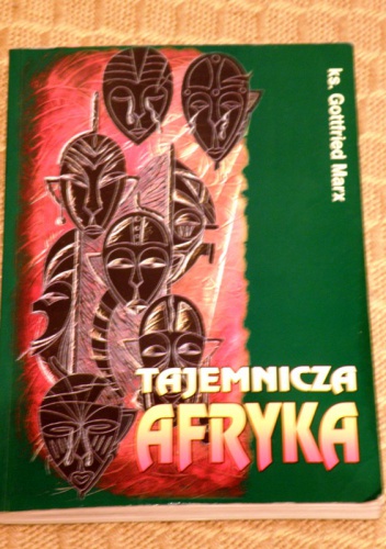Okładka: Gottfried Marx - Tajemnicza Afryka